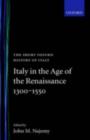 Image for Italy in the age of the Renaissance: 1300-1550