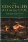 Image for The concealed art of the soul: theories of self and practices of truth in Indian ethics and epistemology