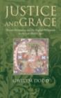 Image for Justice and grace: private petitioning and the English Parliament in the late Middle Ages
