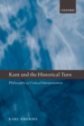 Image for Kant and the historical turn: philosophy as critical interpretation