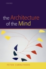 Image for The architecture of the mind