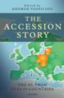 Image for The accession story: the EU from fifteen to twenty-five countries