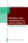 Image for Regimes and democracy in Latin America: theories and methods