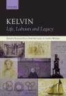 Image for Kelvin: life, labours and legacy
