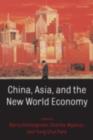 Image for China, Asia, and the new world economy