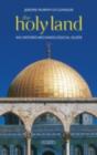 Image for The Holy Land: an Oxford archaeological guide from earliest times to 1700