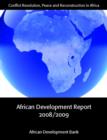 Image for African development report 2008/2009: conflict resolution, peace and reconstruction in Africa.