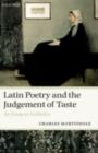 Image for Latin poetry and the judgement of taste: an essay in aesthetics