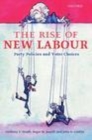 Image for The rise of New Labour: party policies and voter choices