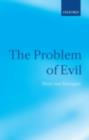 Image for The problem of evil: the Gifford lectures delivered in the University of St. Andrews in 2003