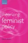 Image for Theorizing feminist policy