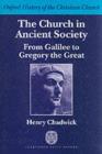 Image for The Church in ancient society: from Galilee to Gregory the Great