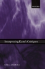 Image for Interpreting Kant&#39;s critiques