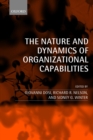 Image for The nature and dynamics of organizational capabilities