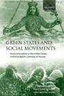 Image for Green states and social movements: environmentalism in the United States, United Kingdom Germany, and Norway