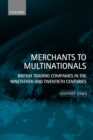 Image for Merchants to multinationals: British trading companies in the nineteenth and twentieth centuries
