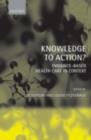 Image for Knowledge to action?: evidence based health care in context