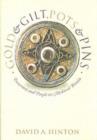 Image for Gold and gilt, pots and pins: possessions and people in medieval Britain
