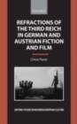 Image for Refractions of the Third Reich in German and Austrian fiction and film