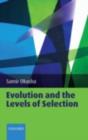 Image for Evolution and the levels of selection