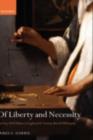 Image for Of liberty and necessity: the free will debate in eighteenth-century British philosophy