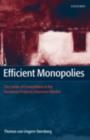 Image for Efficient monopolies: the limits of competition in the European property insurance market