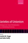 Image for Varieties of unionism: strategies for union revitalization in a globalizing economy