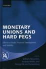 Image for Monetary unions and hard pegs: effects on trade, financial development, and stability