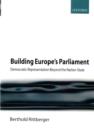 Image for Building Europe&#39;s parliament: democratic representation beyond the nation-state