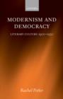 Image for Modernism and democracy: literary culture, 1900-1930