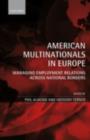 Image for American multinationals in Europe: managing employment relations across national borders