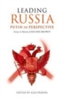 Image for Leading Russia: Putin in perspective : essays in honour of Archie Brown