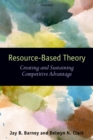 Image for Resource-based theory: creating and sustaining competitive advantage