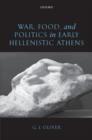 Image for War, food, and politics in early Hellenistic Athens