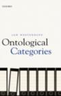 Image for Ontological categories: their nature and significance