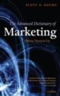 Image for The advanced dictionary of marketing: putting theory to use