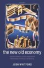 Image for The new old economy: networks, institutions, and the organizational transformation of American manufacturing
