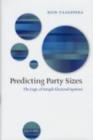 Image for Predicting party sizes: the logic of simple electoral systems