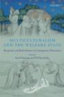 Image for Multiculturalism and the welfare state: recognition and redistribution in contemporary democracies