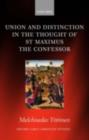 Image for Union and distinction in the thought of St. Maximus the Confessor
