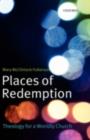 Image for Places of redemption: theology for a worldly church