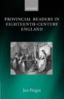 Image for Provincial readers in eighteenth-century England