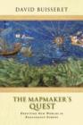 Image for The mapmakers&#39; quest: depicting new worlds in Renaissance Europe