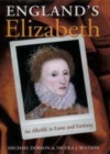 Image for England&#39;s Elizabeth: an afterlife in fame and fantasy