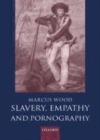 Image for Slavery, empathy, and pornography