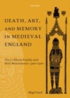 Image for Death, art, and memory in medieval England: the Cobham family and their monuments, 1300-1500