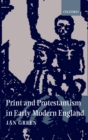 Image for Print and Protestantism in early modern England