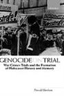 Image for Genocide on trial: war crimes trials and the formation of Holocaust history and memory