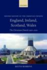 Image for England, Ireland, Scotland, Wales: the Christian Church, 1900-2000
