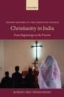 Image for Christianity in India: from beginnings to the present